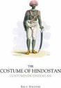The costume of Hindostan, elucidated by sixty coloured engravings; with descriptions in English and French, taken in the years 1798 and 1799 - Retail Maharaj