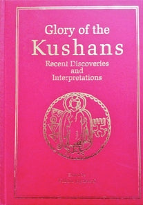 Glory of the Kushans: recent discoveries and interpretations - Retail Maharaj