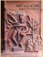 ART AND ICON: Essays on Early Indian Art - Retail Maharaj