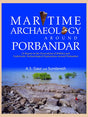 MARITIME ARCHAEOLOGY AROUND PORBANDAR - Retail Maharaj