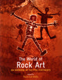 The world of rock art: an overview of the five continents - Retail Maharaj