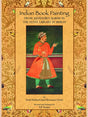 INDIAN BOOK PAINTING: From Jahangir's Album in the State Library in Berlin - Retail Maharaj