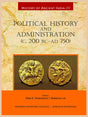 HISTORY OF ANCIENT INDIA: Volume IV: Political History and Administration (c.200 BC-AD 750) - Retail Maharaj