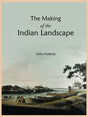 THE MAKING OF THE INDIAN LANDSCAPE (Set of 2 vols.) - Retail Maharaj