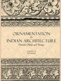 ORNAMENTATION IN INDIAN ARCHITECTURE: Oriental Motifs and Designs - Retail Maharaj