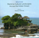 Mausam: maritime cultural landscapes across the Indian ocean, ed. by Himanshu Prabha Ray - Retail Maharaj