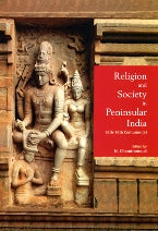 Religion and society in peninsular India (6th-16th centuries CE), ed. by N. Chandramouli - Retail Maharaj