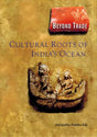 Beyond trade: cultural roots of Indias Ocean - Retail Maharaj