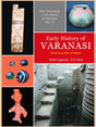 EARLY HISTORY OF VARANASI: Recent Excavations at Rajghat - Retail Maharaj