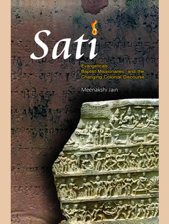 SATI: Evangelicals, Baptist Missionaries, and the Changing Colonial Discourse - Retail Maharaj