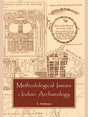 METHODOLOGICAL ISSUES IN INDIAN ARCHAEOLOGY - Retail Maharaj