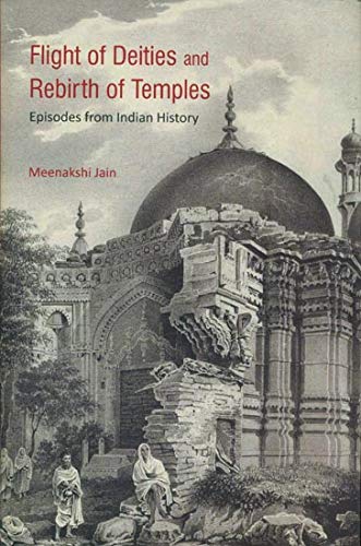 Flight of deities and rebirth of temples: episodes from Indian history - Retail Maharaj