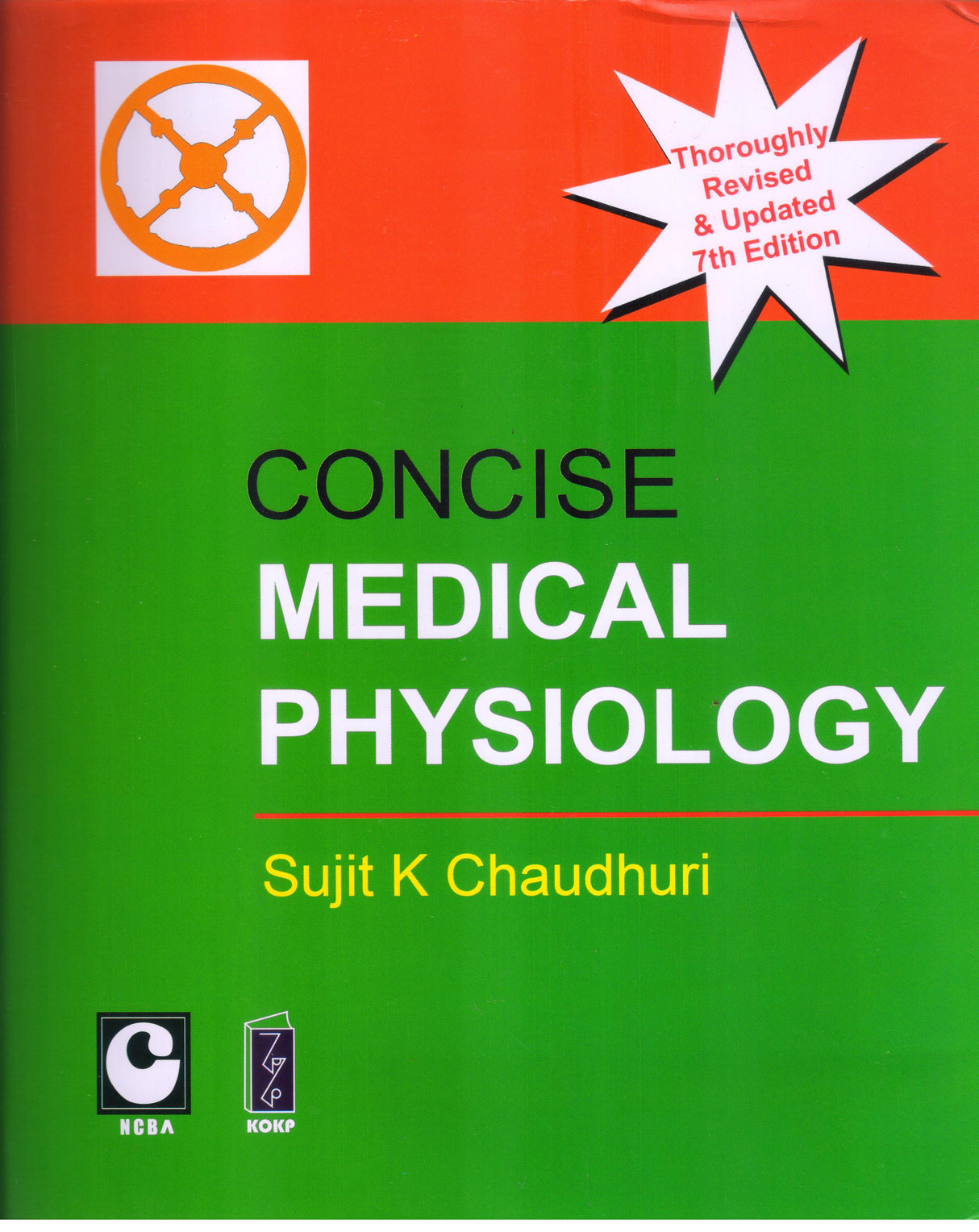 Concise Medical Physiology 7th/2016 (Reprint 2022)