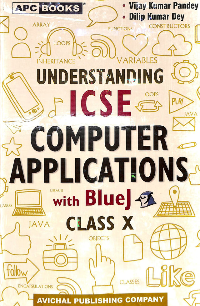 Understanding Icse Computer Applications With Bluej For Class 10 - Retail Maharaj