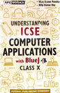 Understanding Icse Computer Applications With Bluej For Class 10 - Retail Maharaj