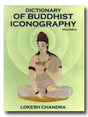 Dictionary of Buddhist iconography, Vol. 3: Cagan Acala--Dhupa - Retail Maharaj