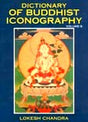Dictionary of Buddhist iconography, Vol. 5: Haakushu--Jyotisprabha? Buddha - Retail Maharaj