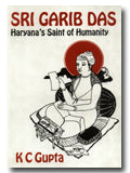 Sri Garib Das: Haryanas saint of humanity - Retail Maharaj