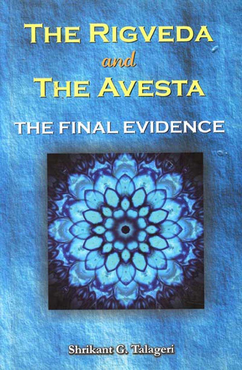 The Rigveda and the Avesta: the final evidence