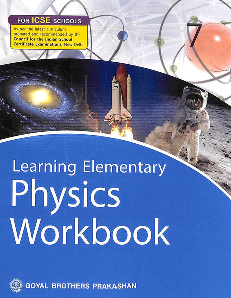 Learning Elementary Physics Workbook 7 (ICSE) - Retail Maharaj