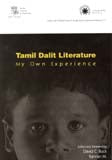 Tamil Dalit literature: my own experience, ed. and tr., by David C. Buck and Kannan M. - Retail Maharaj