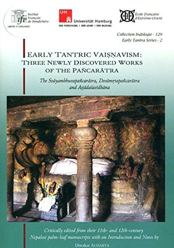 Early tantric Vaisnavism: three newly discovered works of the Pancaratra, the Svayambhuvapancaratra, Devamrtapancaratra and Astadasavidhana, critically ed. from their 11th and... - Retail Maharaj