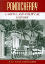 Pondicherry: a social and political history - Retail Maharaj