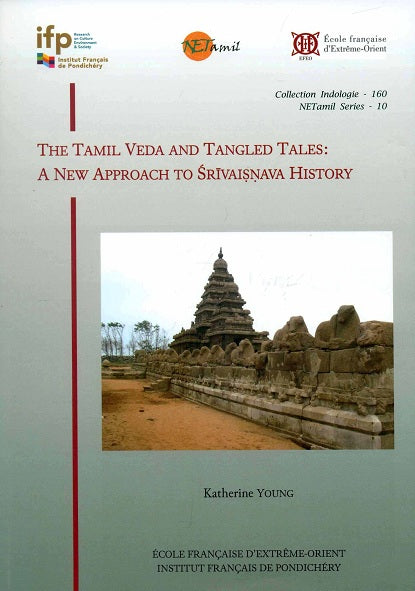 The Tamil Veda and tangled tales: a new approach to Srivaisnava history, - Retail Maharaj