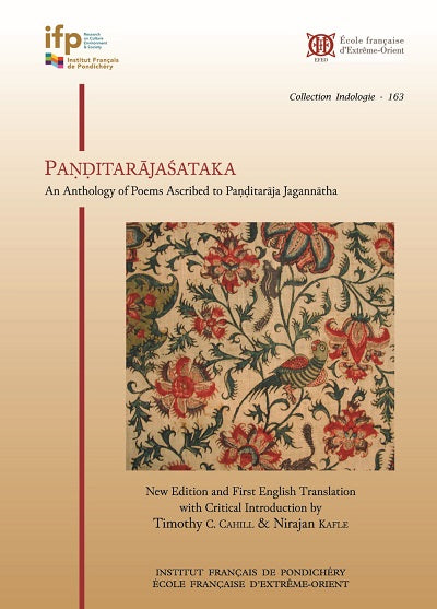 Panditarajasataka: an anthology of poems ascribed to Panditaraja Jagannatha, new edn. and first English tr. with critical introd. by Timothy C. Cahill et al. - Retail Maharaj