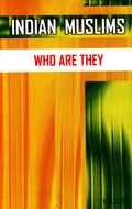 Indian Muslims: who are they