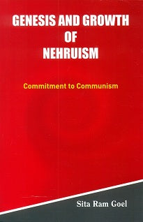 Genesis and growth of Nehruism: commitment to communism