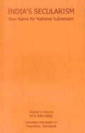 Indias secularism: new name for national subversion, original in Hindi by Sita Ram Goel, tr. into English by Yashpal Sharma - Retail Maharaj