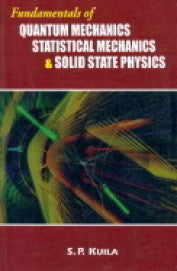 Fundamentals Of Quantum Mechanics Statistical Mechanics & Solid State Physics - Retail Maharaj