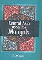 Central Asia under the Mongols - Retail Maharaj