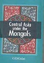 Central Asia under the Mongols - Retail Maharaj
