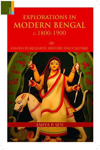 Explorations in modern Bengal c.1800-1900: essays on religion, history and culture