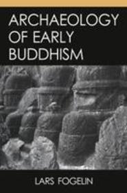 Archaeology of early Buddhism - Retail Maharaj
