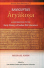 Raviguptas Aryakosa: a contribution to the early history of Indian Niti literature by Michael Hahn - Retail Maharaj