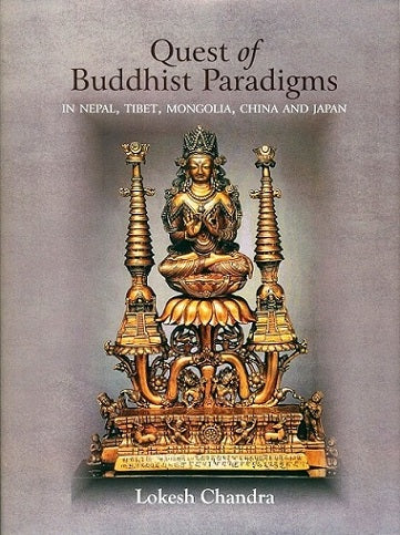 Quest of Buddhist Paradigms, in Nepal, Tibet, Mongolia, China and Japan - Retail Maharaj