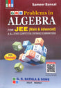 Problems In Algebra For Jee Main & Advanced & All Other Engineering Entrance Examinations - Retail Maharaj