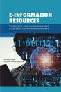 E-Information Resources: Their Utility, Impact and Management in Libraries and Information Centres - Retail Maharaj