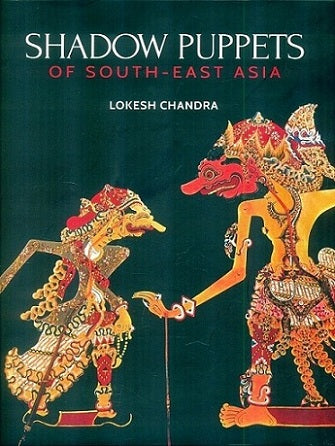 Shadow puppets of South-East Asia