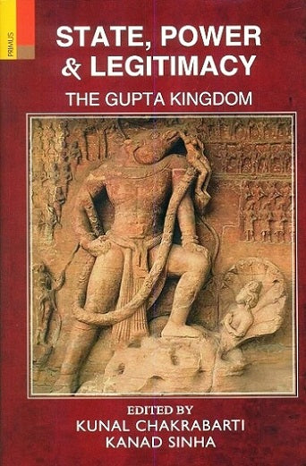 State, power & legitimacy: the Gupta kingdom - Retail Maharaj