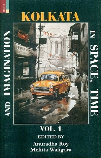 Kolkata in space, time, and imagination, Vol. 1 - Retail Maharaj