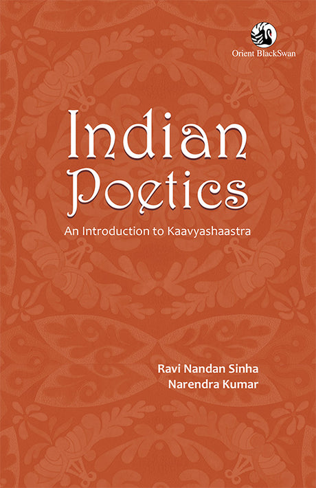 Indian Poetics: An Introduction to Kaavyashaastra - Retail Maharaj
