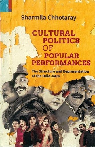 Cultural politics of popular performances: the structure and representation of the Odia Jatra - Retail Maharaj