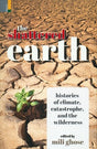 The shattered earth: histories of climate, catastrophe and the wilderness - Retail Maharaj
