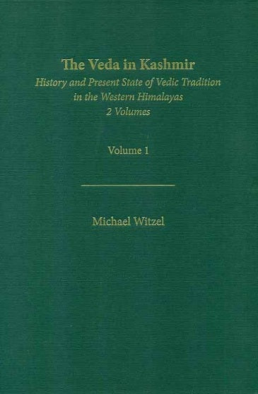The Veda in Kashmir: history and present state of Vedic tradition in the Western Himalayas, 2 vols., - Retail Maharaj