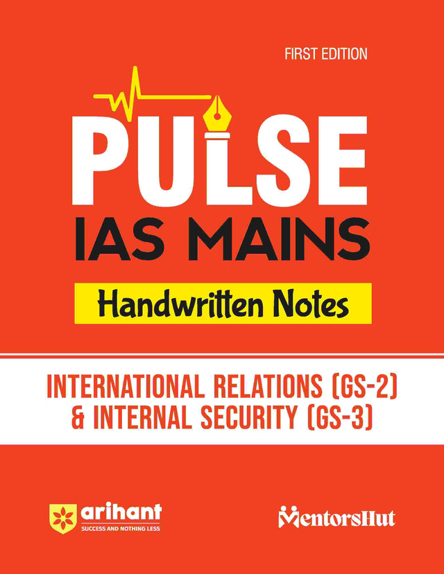 Pulse Handwritten Notes IAS Mains - International Relations (GS-2) & Internal Security (GS-3)| First Edition - Retail Maharaj
