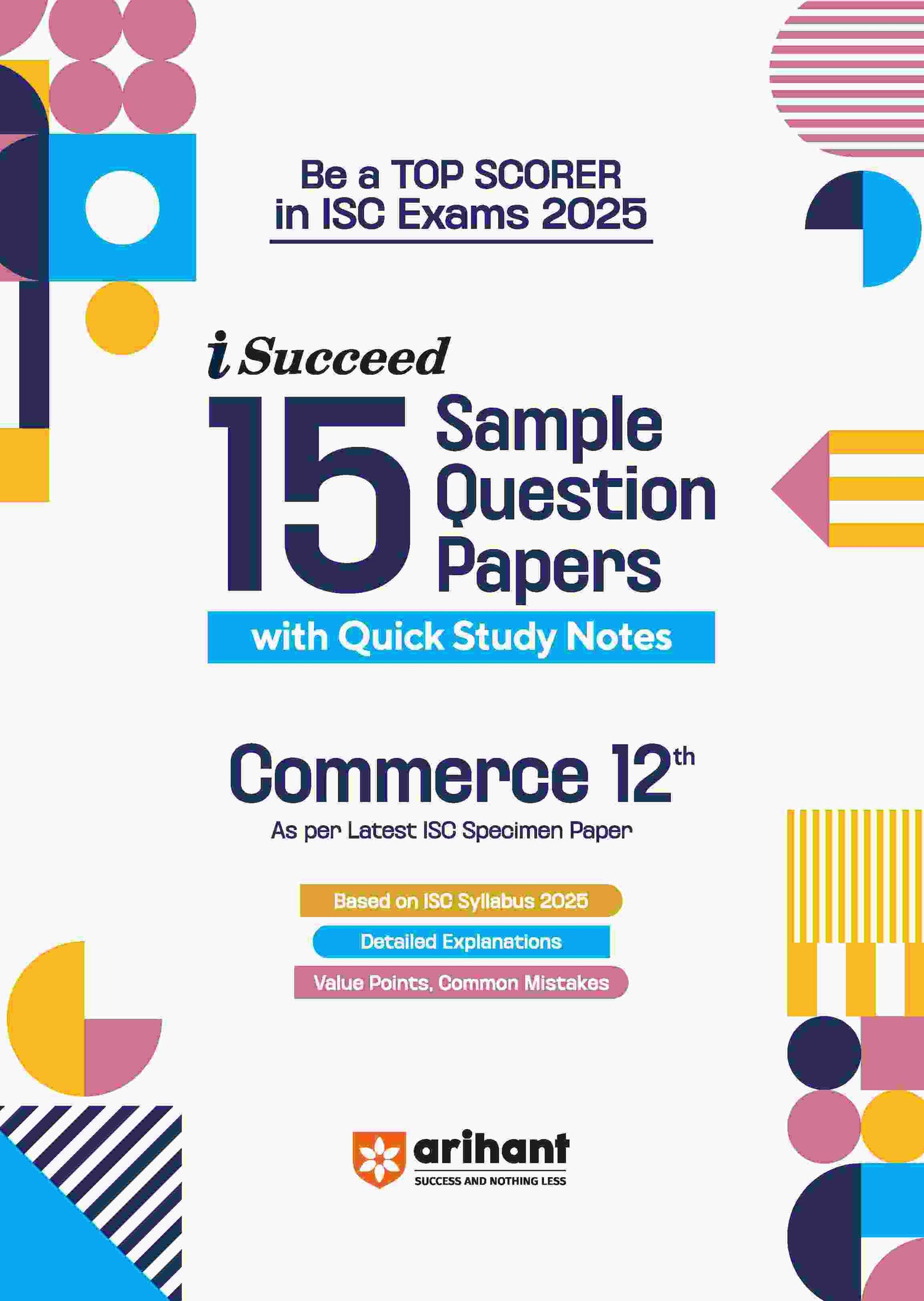 i-Succeed ISC Commerce Class 12th | 15 Sample Question Papers | For ISC Exams 2025